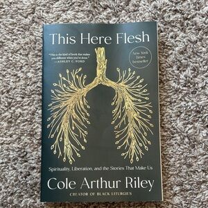 This Here Flesh Book by Cole Arthur Riley